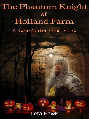 cover image of The Phantom Knight of Holland Farm